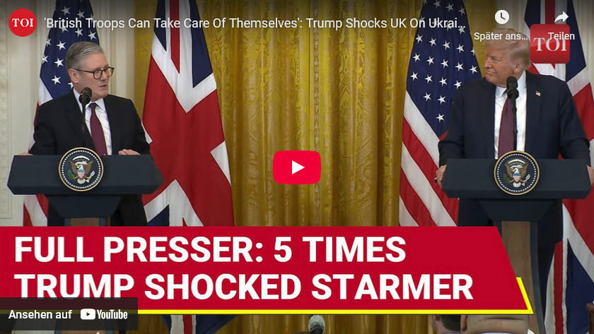 Video/Pressekonferenz (volle Länge) US-Trump und UK-Starmer +Brief vom UK-König +mehr